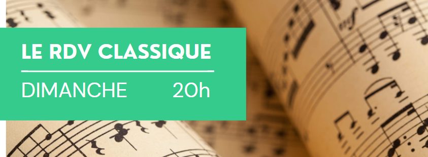 Bannière de l'émission LE RDV CLASSIQUE